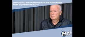 Şansal Büyüka Djiku-Icardi Pozisyonunun Neden İyi Çekilemediğini Anlattı