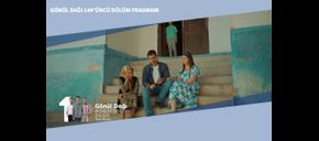 Gönül Dağı 144’üncü Bölüm Fragmanı