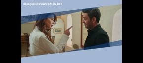 Uzak Şehir 19’uncu Bölüm İzle