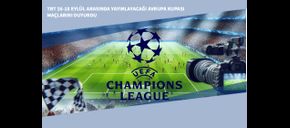 TRT 16-18 Eylül Arasında Yayınlayacağı Avrupa Kupası Maçlarını Duyurdu