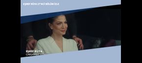 Eşref Rüya 27’nci Bölüm İzle