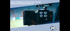 Mehmet Büyükekşi: Korsan Yayın Seyretmek Kendi Kulübüne Zarar Vermektir