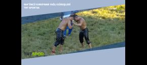 664’üncü Kırkpınar Yağlı Güreşleri TRT Spor’da