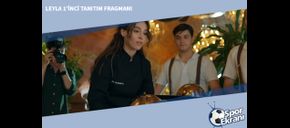 Leyla 1’inci Tanıtım Fragmanı