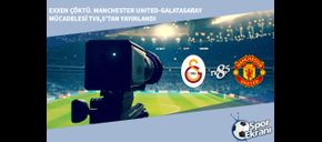 Exxen Çöktü. Manchester United-Galatasaray Mücadelesi TV8,5’tan Yayınlandı