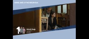 Gönül Dağı 177’nci Bölüm İzle