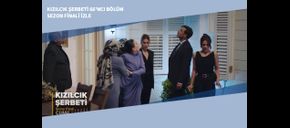 Kızılcık Şerbeti 66’ncı Bölüm Sezon Finali İzle