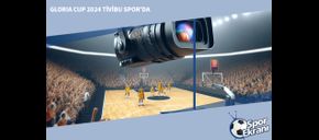 Gloria Cup 2024 Tivibu Spor’da