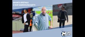 Sports Digitale 3 İsmi Kadrosuna Kattı