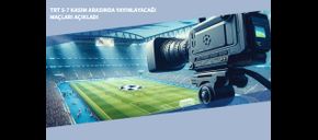 TRT 5-7 Kasım Arasında Yayınlayacağı Maçları Açıkladı 