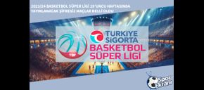 2023/24 Basketbol Süper Ligi 19’uncu Haftasında Yayınlanacak Şifresiz Maçlar Belli Oldu