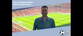 Kutlu Akpınar Sports Digitale’den Ayrıldı