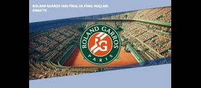 2025 Roland Garros Yarı Final ve Final Maçları DMAX’te