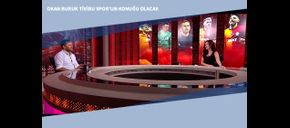 Okan Buruk Tivibu Spor’un Konuğu Olacak