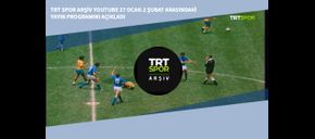 TRT Spor Arşiv Youtube 27 Ocak-2 Şubat Arasındaki Yayın Programını Açıkladı
