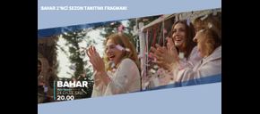 Bahar 2’nci Sezon Tanıtımı Fragmanı