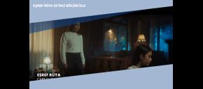 Eşref Rüya 28’inci Bölüm İzle