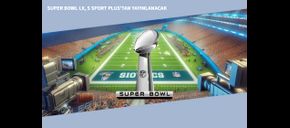 Super Bowl LX, S Sport Plus’tan Yayınlanacak