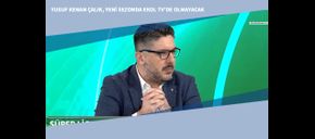 Yusuf Kenan Çalık, Yeni Sezonda Ekol TV’de Olmayacak