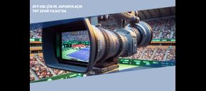 ATP 500 Çin ve Japonya Açık TRT Spor Yıldız’da