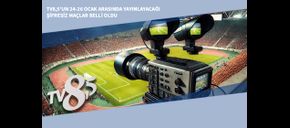 TV8,5’un 24-26 Ocak Arasında Yayınlayacağı Şifresiz Maçlar Belli Oldu