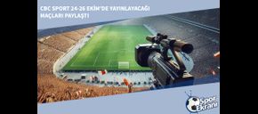 CBC Sport 24-26 Ekim’de Yayınlayacağı Maçları Paylaştı