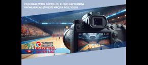 25/26 Basketbol Süper Ligi 21’inci Haftasında Yayınlanacak Şifresiz Maçlar Belli Oldu