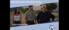 Güzel Aşklar Diyarı 1’inci Tanıtım Fragmanı