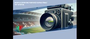 Benfica-Sporting Portekiz Kupası Finali TRT Spor’da