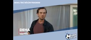 Deha 1’inci Bölüm Fragmanı