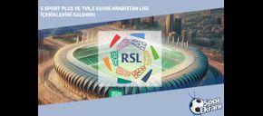 S Sport Plus ve TV8,5 Suudi Arabistan Ligi İçeriklerini Kaldırdı