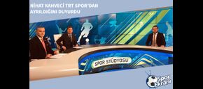 Nihat Kahveci TRT Spor’dan Ayrıldığını Duyurdu