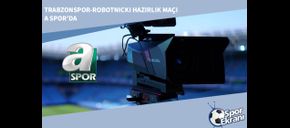 Trabzonspor-Robotnicki Hazırlık Maçı A Spor’da