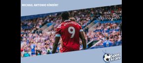 Michail Antonio Kimdir, Hangi Pozisyonda Oynuyor?
