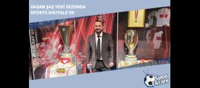 Hasan Şaş Yeni Sezonda Sports Digitale’de