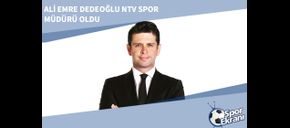Ali Emre Dedeoğlu NTV Spor Müdürü Oldu