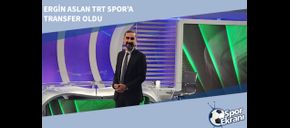 Ergin Aslan TRT Spor’a Transfer Oldu