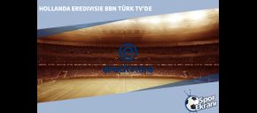 2023-24 Hollanda Eredivisie BBN Türk TV’de