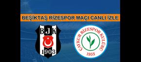 BEDAVA CANLI MAÇ İZLE Beşiktaş-Rizespor 20 Aralık BEIN LİNK