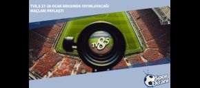 TV8,5 27-28 Ocak Arasında Yayınlayacağı Maçları Paylaştı