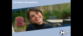 Uzak Şehir 21’inci Bölüm İzle