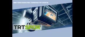 NBW Tübad Basketbol Turnuvası TRT Spor’da