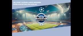 CBC Sport 30 Nisan-2 Mayıs Arasında Yayınlayacağı Maçları Açıkladı