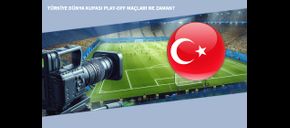 Türkiye'nin Dünya Kupası Play-off Maçları Ne Zaman?