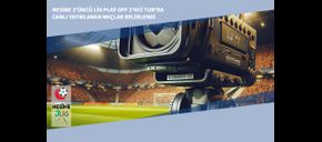 Nesine 3’üncü Lig Play-Off 2’nci Tur'da Canlı Yayınlanan Maçlar Belirlendi