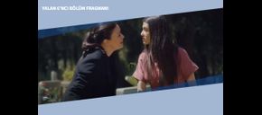 Yalan 6’ncı Bölüm Fragmanı