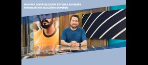 Mustafa Demirtaş Sezon Boyunca Socrates Ekranlarında Olacağını Duyurdu