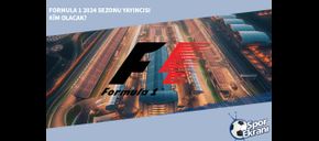 Formula 1 2024 Sezonu Yayıncısı Kim Olacak?