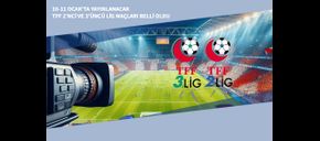 10-11 Ocak’ta Yayınlanacak TFF 2’nci ve 3’üncü Lig Maçları Belli Oldu