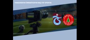 Trabzonspor-Ümraniyespor Hazırlık Maçı TRT Spor’da